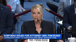 Attorney General Pam Bondi subpoenaed to answer questions from Congress about the Epstein files