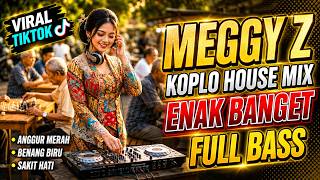MEGGY Z KOPLO HOUSE MIX MUSIC 2026 - ANGGUR MERAH | BENANG BIRU | Cover by Zyvara 