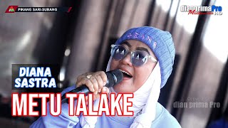 METU TALAKE || DIANA SASTRA (LIVE MUSIC ) DIAN PRIMA