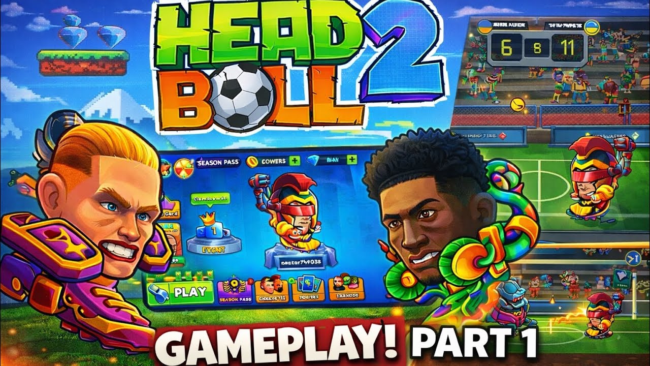 Head Ball 2 - part 1