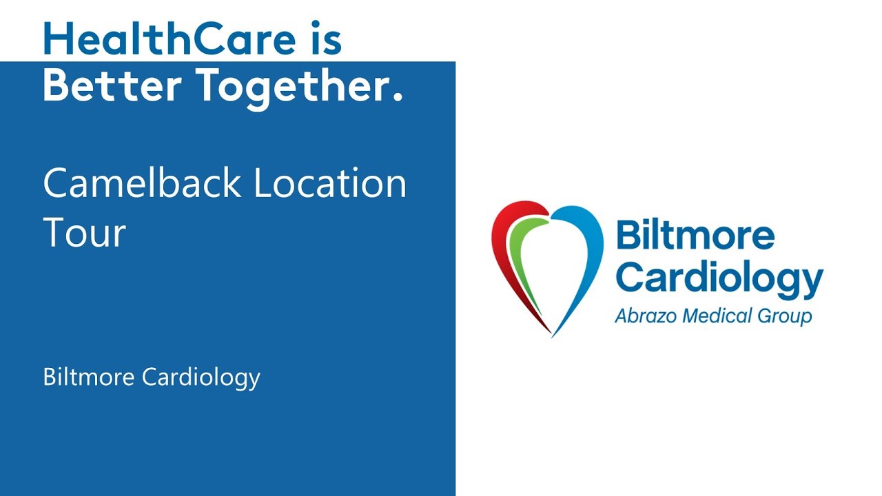 Biltmore Cardiology - Camelback Location Virtual Tour