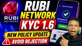 RUBI NETWORK KYC 1.6 FULL GUIDE 2026 | Identity VERIFICATION Policy, Rules & APPROVAL Process
