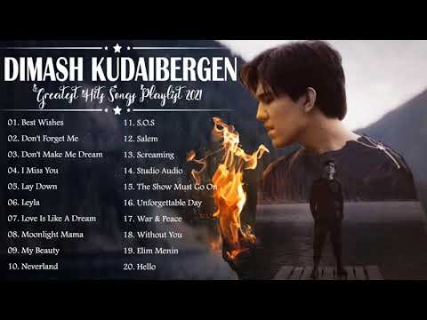 Best Of Dimash Kudaibergen - Dimash Kudaibergen Full Album Playlist 2021