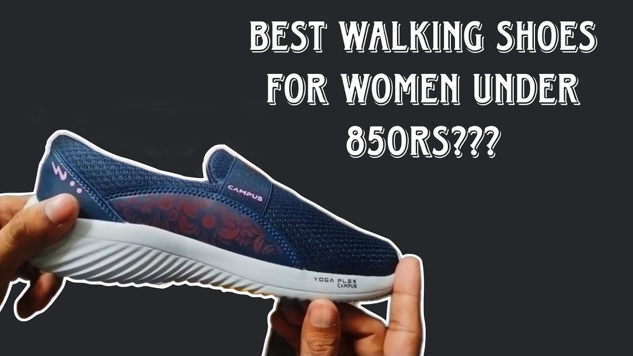 Campus Women's Camp Eloy Casual & Walking Shoes . Best walking shoes for women under 800rs?