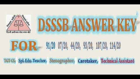DSSSB Answer Key TGT CS 91/20 | TGT Special Education Teacher | Stenographer 07/20 | Caretaker 44/20