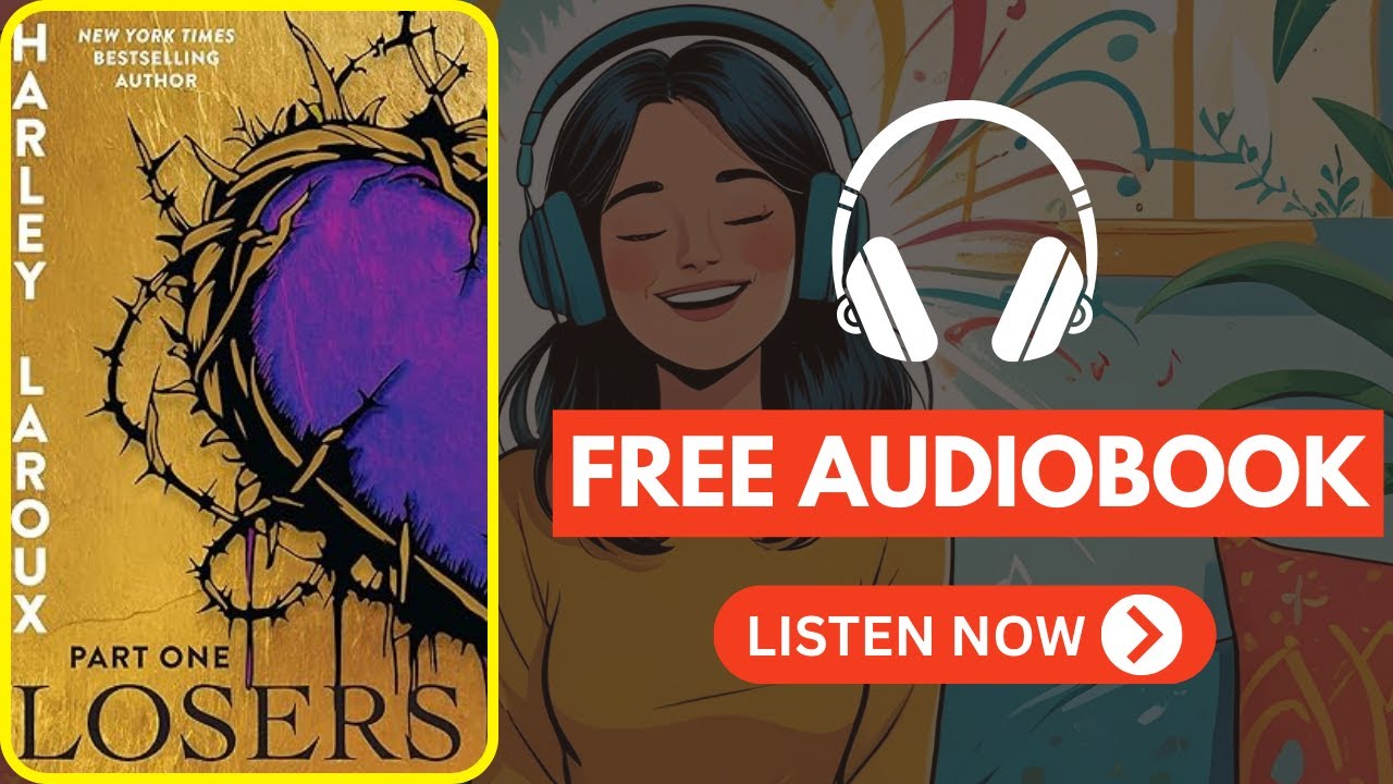 The Losers: Part One by Harley Laroux [ Full Audiobook Free ]