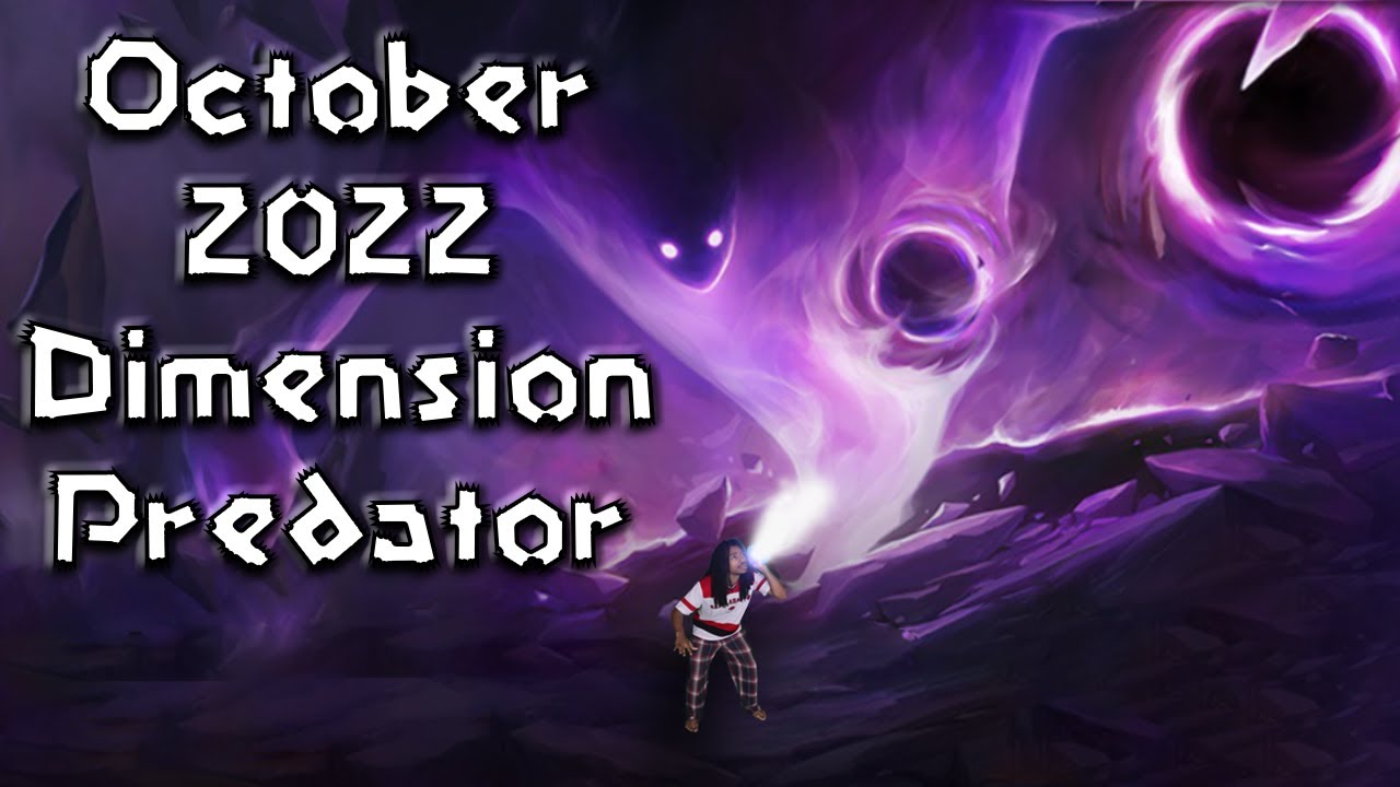 Dimension Predator October 2022