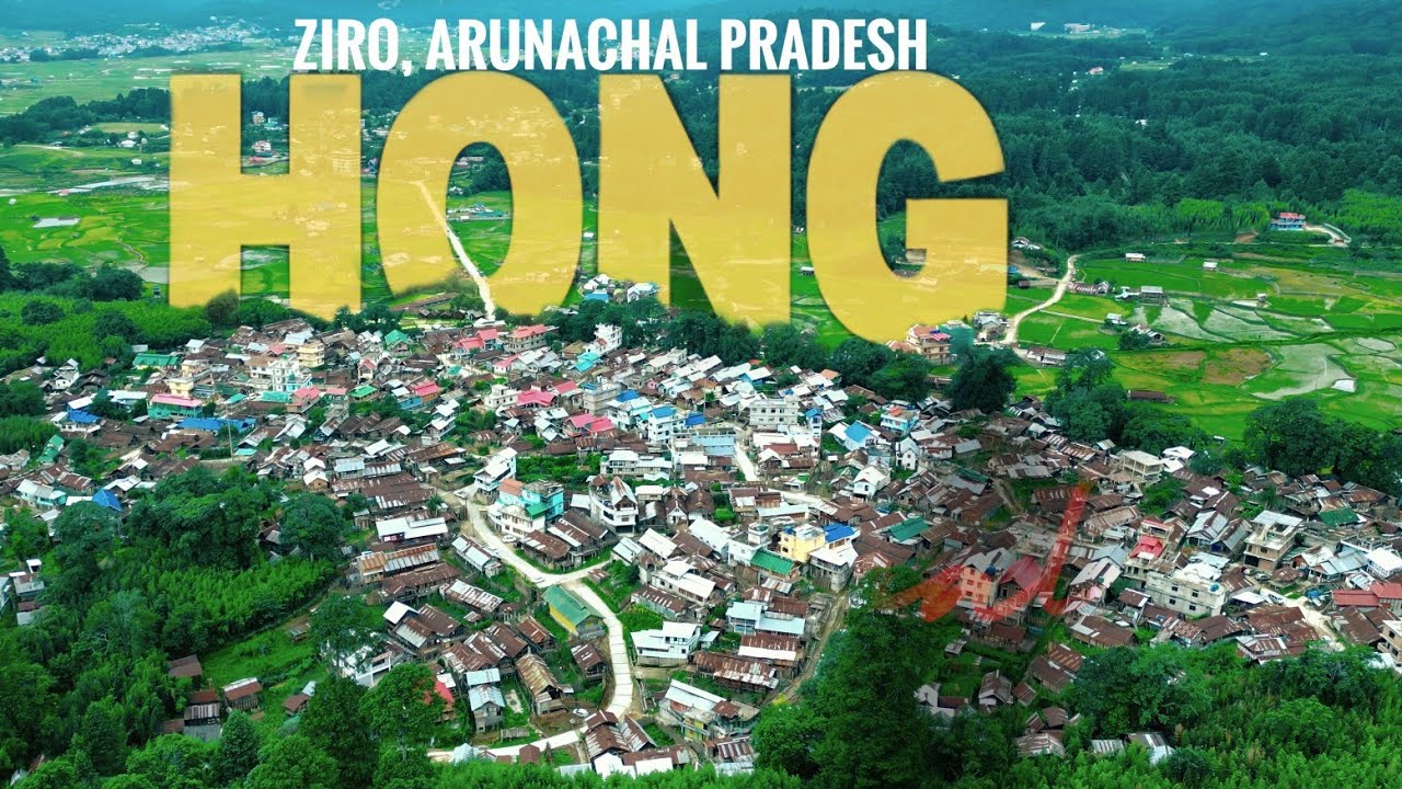 HONG Village Ziro, Arunachal Pradesh ll #hong #ziro #tassarfilms @NgurangTassar