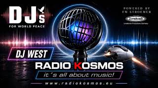 #03794 RADIO KOSMOS - DJs FOR WORLD PEACE - DJ WEST [DE] powered by FM STROEMER