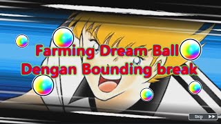 TIPS FARMING Dream Ball Dengan Bounding Break. Captain Tsubasa Flash Kicker Dream Team Indonesia screenshot 5