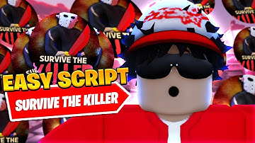 *UPDATED* Best Survive The Killer Auto Farm Script *Auto Loot*