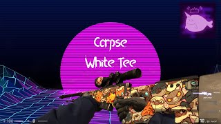 💀🔥Corpse - White Tee🔥💀 | Cs go montage