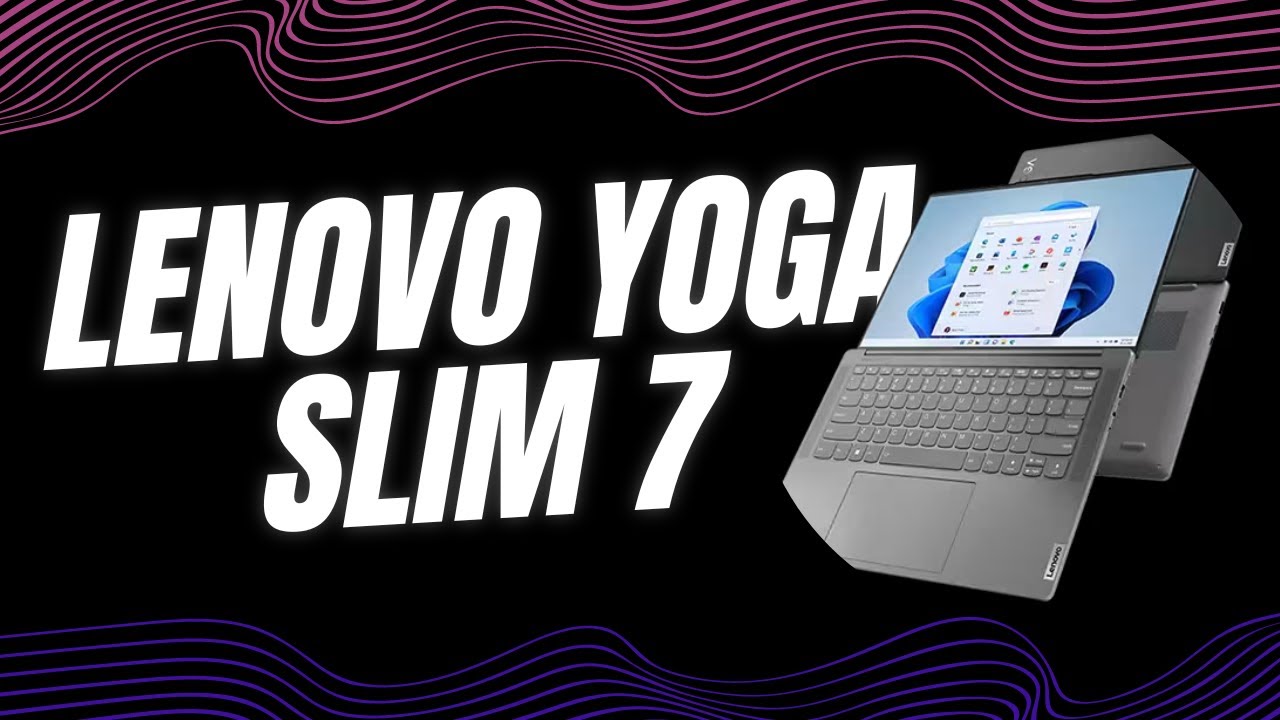 Lenovo Yoga Slim 7 - UNBOXING 2024