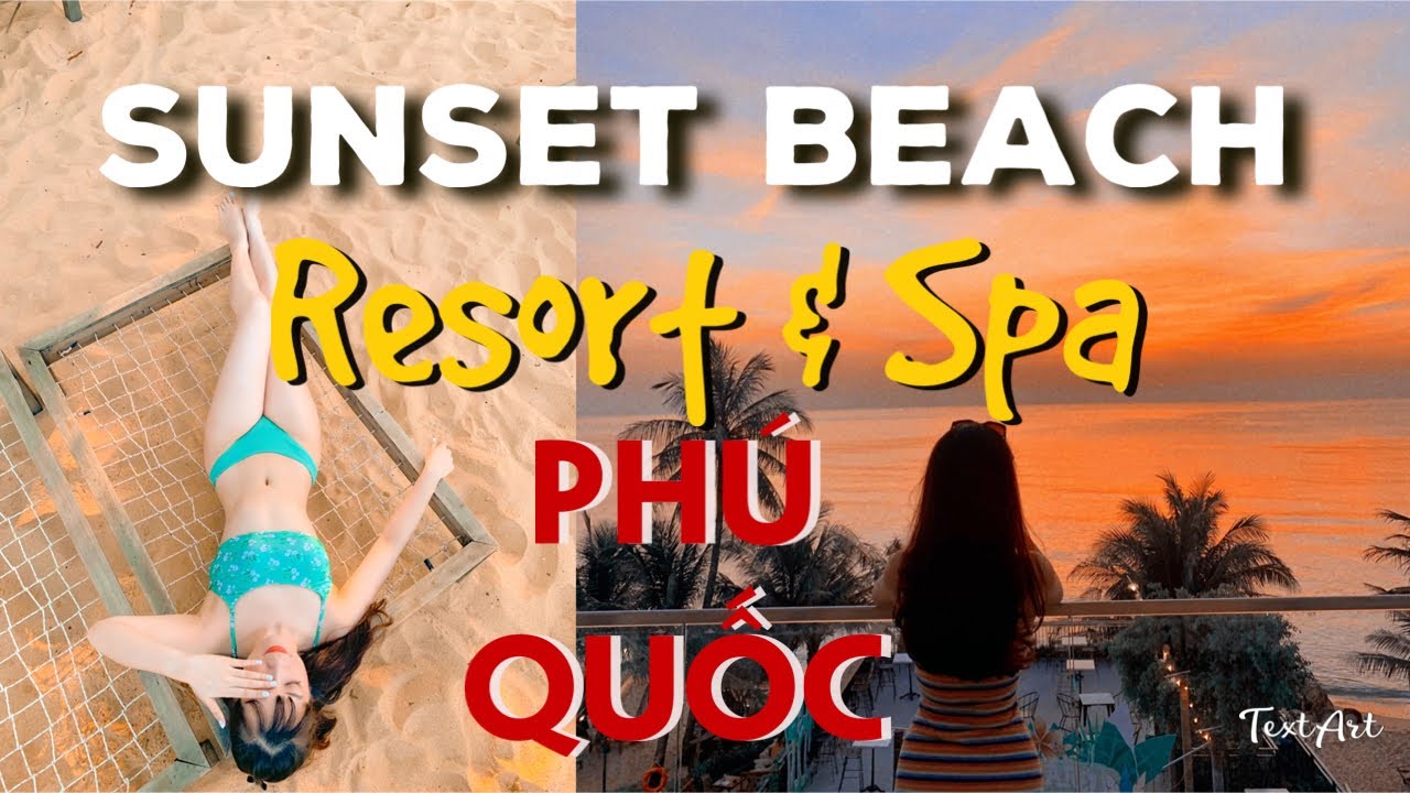 khách sạn brenta phú quốc Update New Du lịch Phú Quốc | Khám phá Sunset Beach Resort \u0026 Spa - Rẻ đẹp ngay trung tâm, gần chợ đêm Phú Quốc.