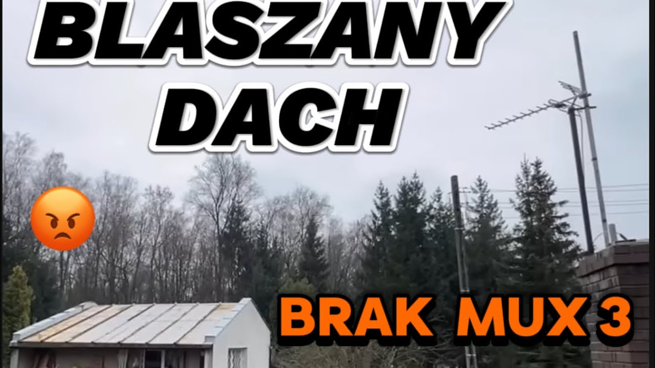 Blaszany dach sąsiada wyciął TV,brak MUX3 TVP1 ,skuteczny sposób na SFN,przedwzmacniacz LEM, sumator