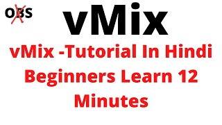 vMix -Tutorial In Hindi Beginners Learn 12 Minutes vMix Live Production New features 2022 A to Z ! screenshot 2