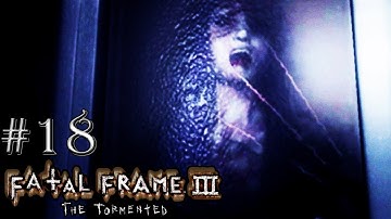 REVELATION! - Fatal Frame 3 (PS3/PSN) - Part 18