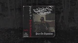 Playah D - Pray On Opposition (Full Tape)
