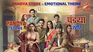 Pandya Store | Emotional Theme | Kinshuk M | Shiny Doshi | Kanwar Dhillon | Alice Kaushik | GauRa