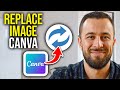 How To Replace Image In Canva