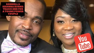 Ronnell and Keianna Burns Tragic End for a Young Black Christian Power Couple