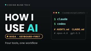 How I Use AI Every Day as a Blind Developer