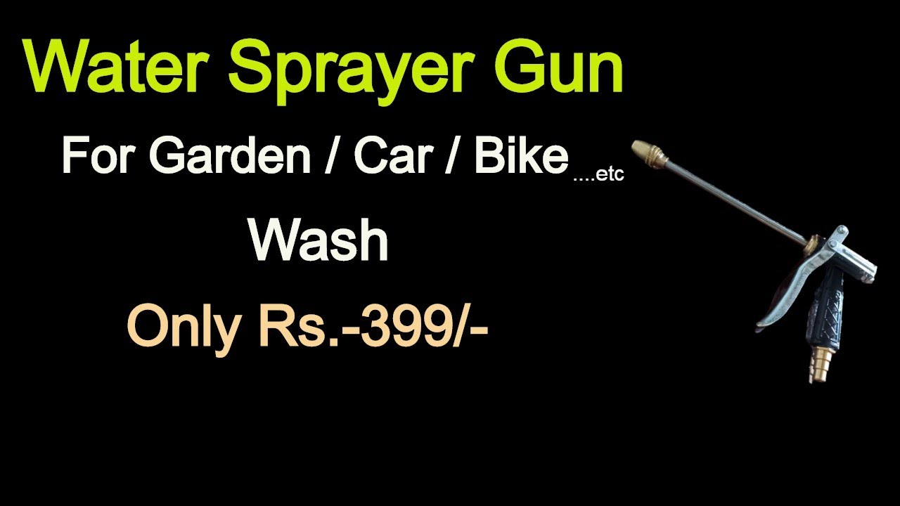 Water Spray Gun For Car,Bike,Scooty Wash Water Spray Gun For Garden Spray Gun Unboxing