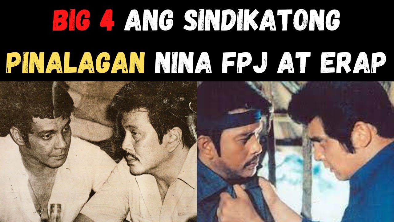 FPJ AT ERAP NAGSANIB PWERSA PARA PALAGAN ANG SINDIKATO SA SHOWBIZ NA BIG 4