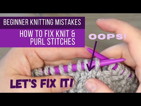 Beginner Knitting: How to CORRECT Knit & Purl stitches when you make a MISTAKE