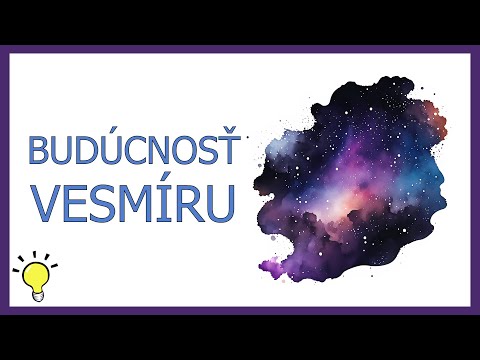 Aká bude budúcnosť vesmíru?