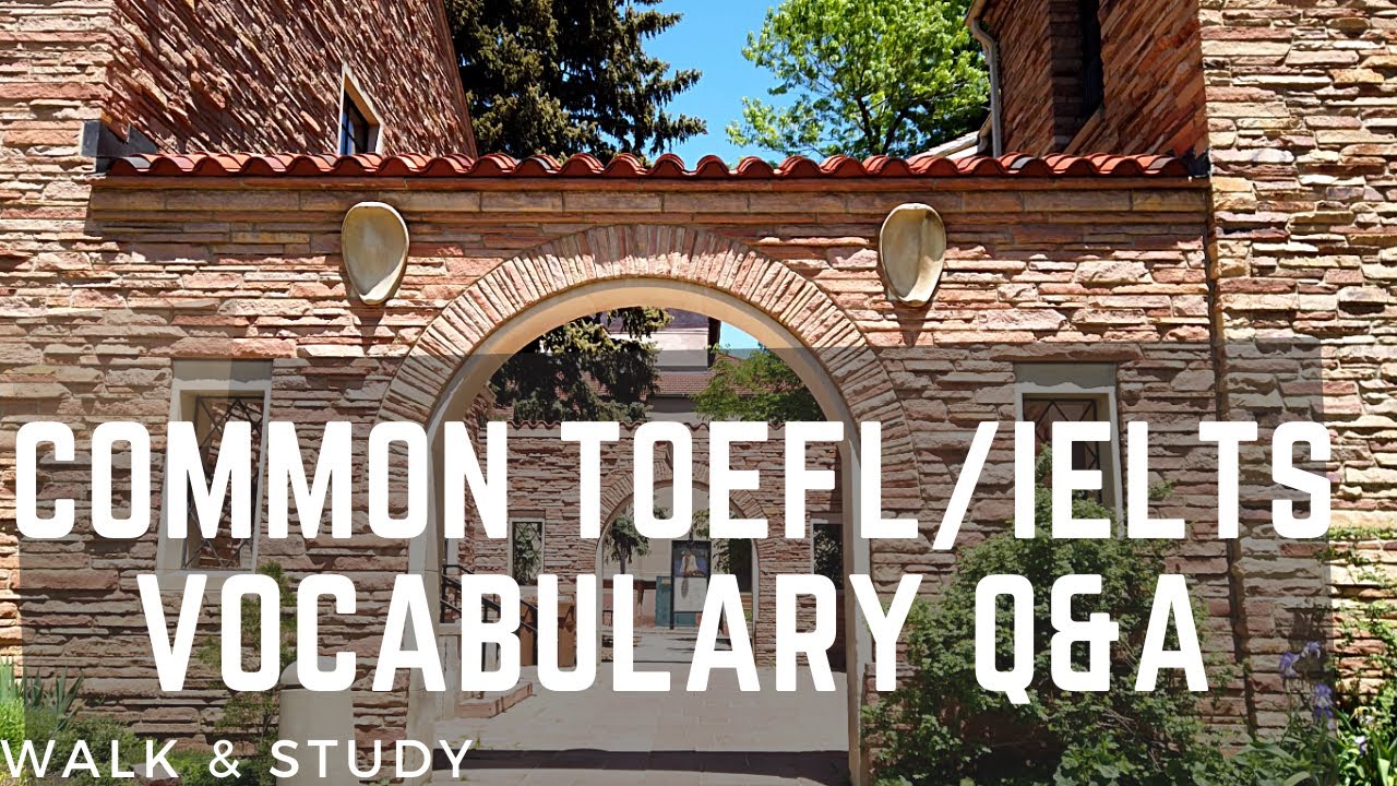 Common TOEFL/IELTS Vocabulary Practice Questions & Answers
