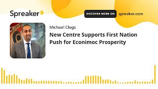 New Centre Supports First Nation Push for Econimoc Prosperity