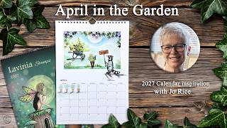 April in the Garden – Lavinia Calendar Inspiration with Jo Rice