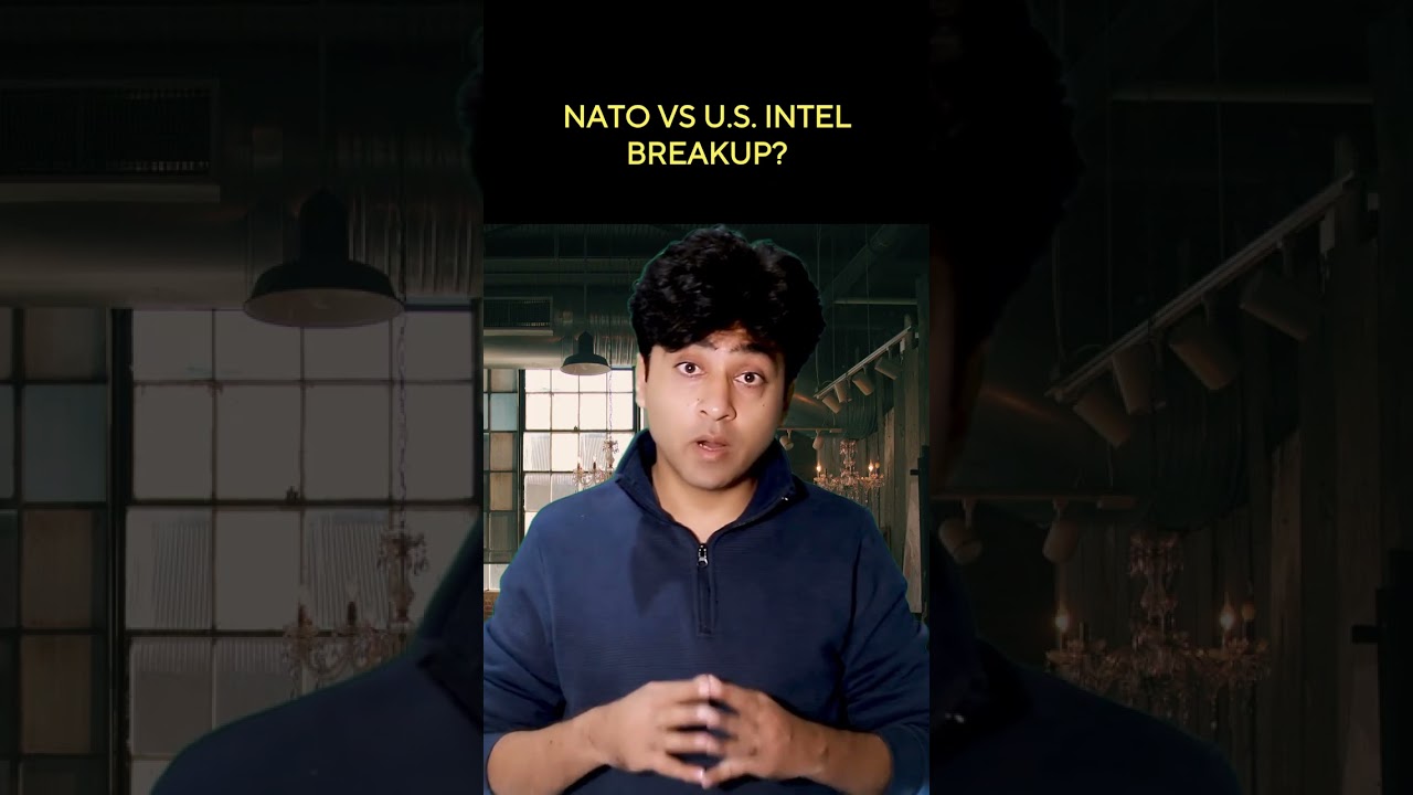 NATO VS U S  INTEL BREAKUP