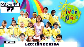 ¡Vivan los niños! - Capítulo 77 (2/2) [HD] | Telenovela Completa