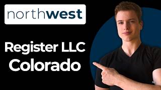How To Register An LLC In Colorado Using Northwest Full Guide