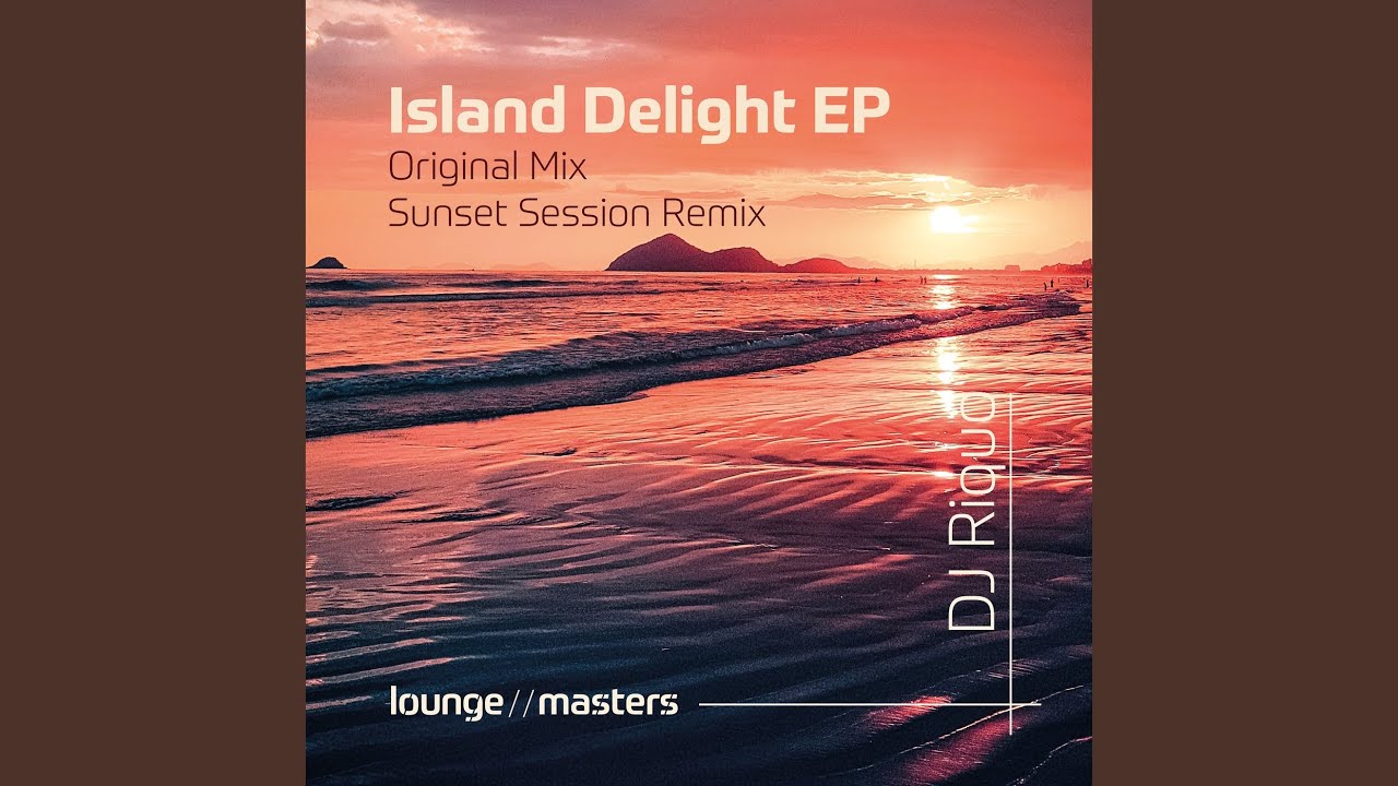 Island Delight (Original Mix)