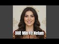 Dilê Min Yê Nefam 