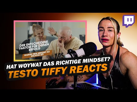 Hat Woywat das richtige Mindset? - Testo Tiffy Reacts