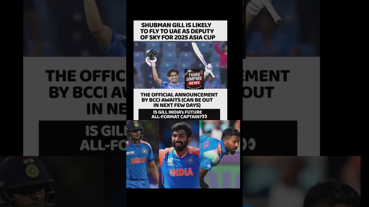 Shubman Gill to Be Vice-Captain for 2025 Asia Cup? | Future All-Format Captain?
