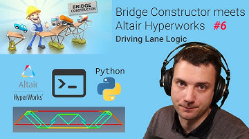 Bridge Constructor meets FEM (Altair Hyperworks) #6 - Driving Lane Logic