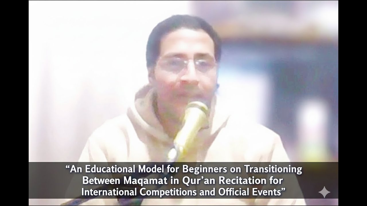 Модель обучения переходу между макамами для начинающих чтецов Корана на международных конкурсах и...