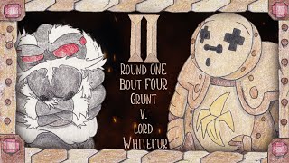 Splatterface II, Round 1 Bout 4: Grunt v. Lord Whitefur