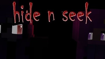 "Hide n Seek" [Minecraft Animation/Music Video]