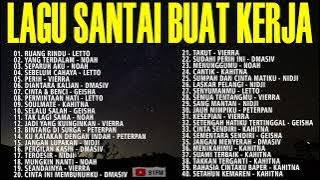 Lagu Santai Buat Kerja - Lagu Pop Hits Indonesia Tahun 2000an