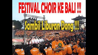 Festival Choir & Liburan Ke Bali Bali International Choir Festival Ke - 8