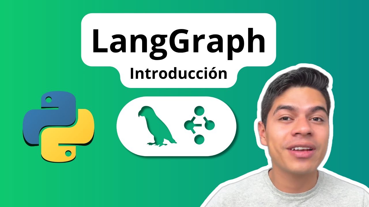 Crea AGENTES de IA con LangGraph y Python 🦜 🐍 - Introducción - YouTube