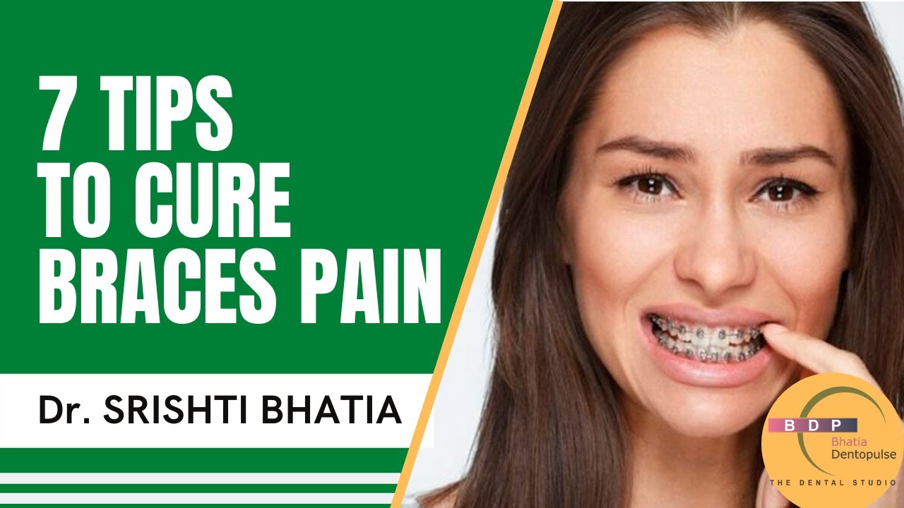 7 Tips to Cure Braces Pain | How to Get Rid of Braces Pain - Dr. Srishti Bhatia | #ब्रेसेस #braces's Banner