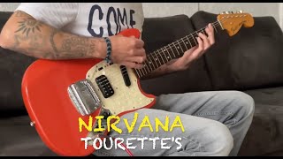 Nirvana - Tourette's - (Guitar Cover)