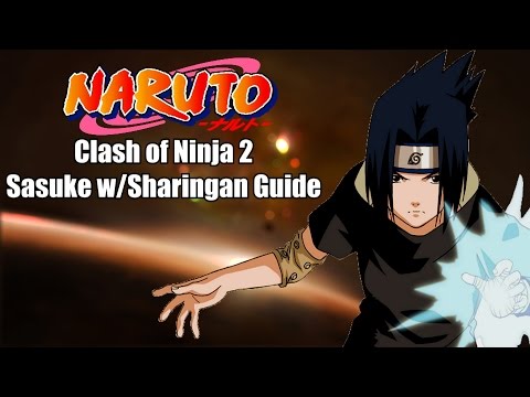 Naruto Clash Of Ninja 2 Sasuke Wsharingan Character Guide